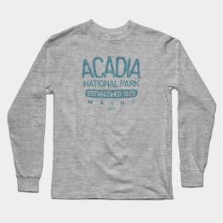 Acadia National Park, Est. 1929, Maine Long Sleeve T-Shirt